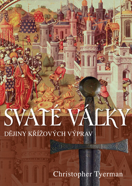 Svaté války :dějiny křížových výprav