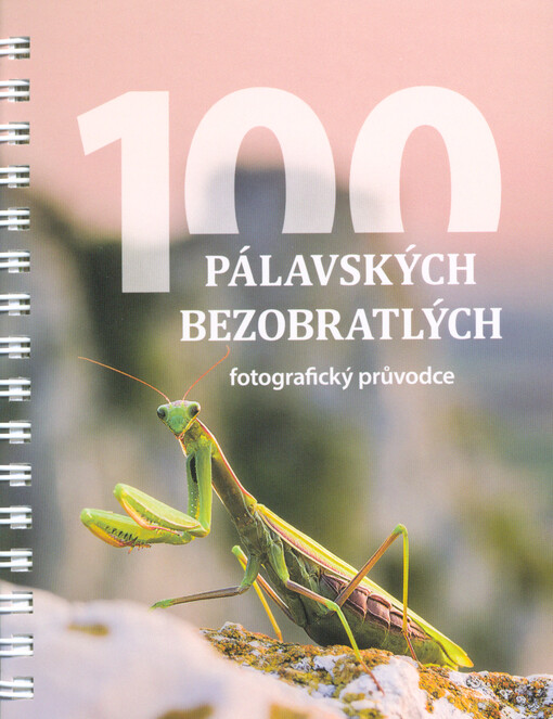 100 pálavských bezobratlých : fotografický průvodce