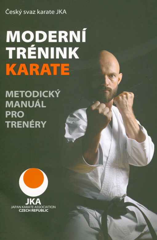 Moderní trénink karate : metodický manuál pro trenéry