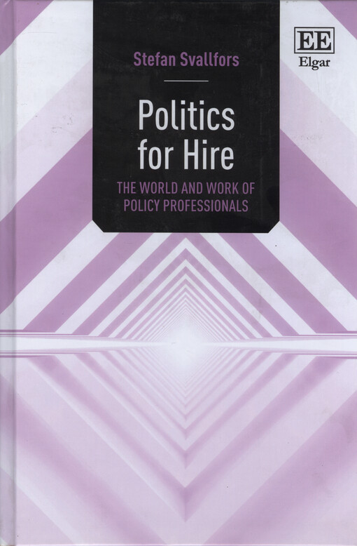 Politics for hire : the world and work of policy professionals