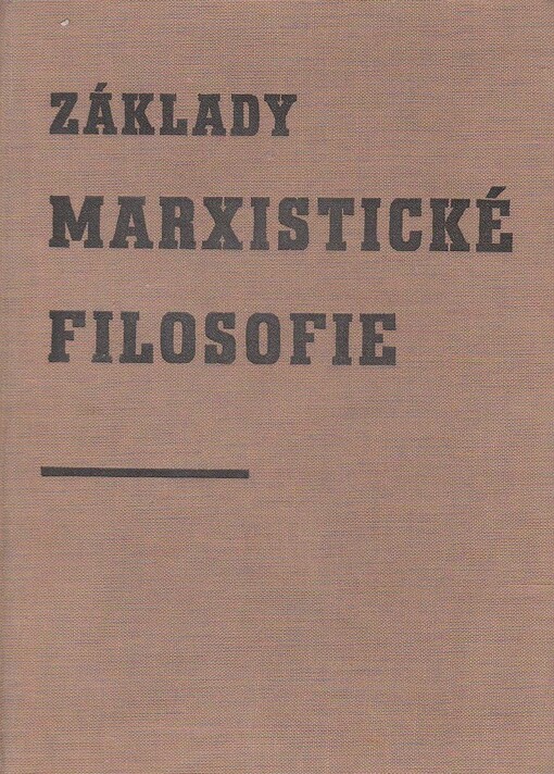 Základy marxistické filosofie :učební pomůcka