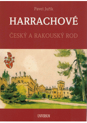 Harrachové : český a rakouský rod  (odkaz v elektronickém katalogu)
