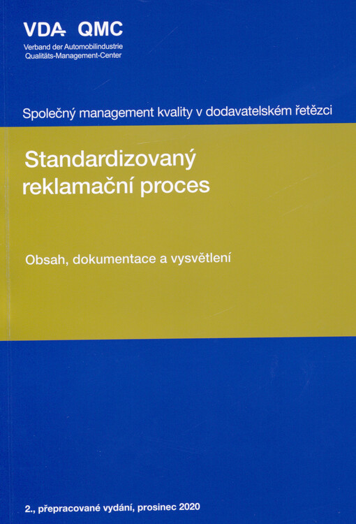Standardizovaný reklamační proces : obsah, dokumentace a vysvětlení