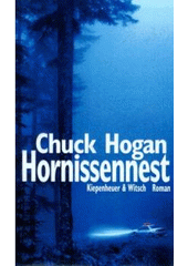 Hornissennest : Roman  (odkaz v elektronickém katalogu)