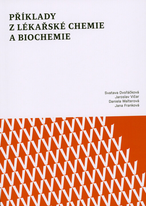 Příklady z lékařské chemie a biochemie