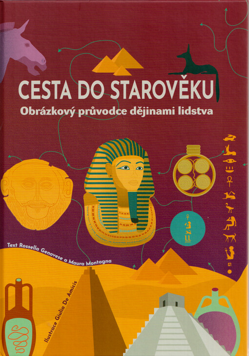 Cesta do starověku : obrázkový průvodce dějinami lidstva