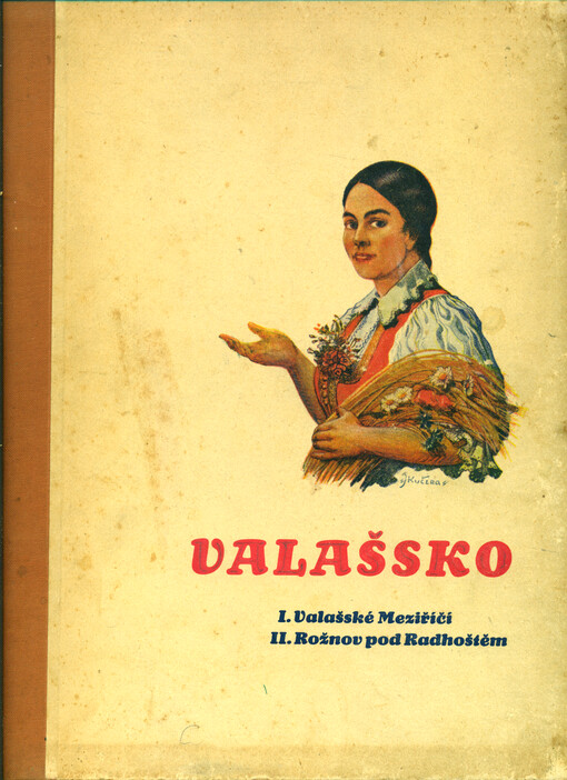 Valašsko a jeho výstava 1932. I, Valašské Meziříčí. II, Rožnov pod Radhoštěm