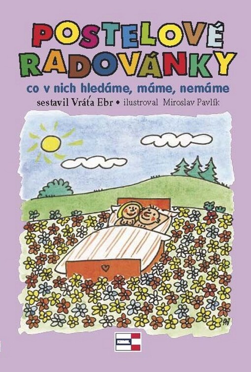 Postelové radovánky :(co v nich hledáme, máme, nemáme)
