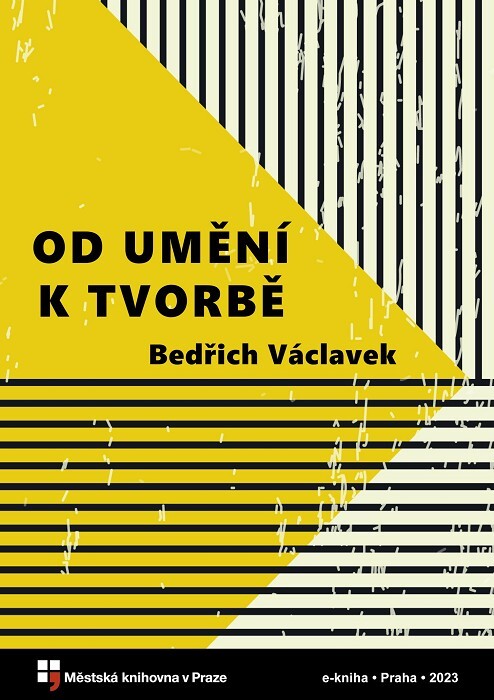 Od umění k tvorbě :studie z přítomné české poezie