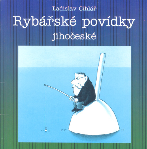 Rybářské povídky jihočeské