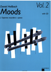 Moods : 2 soprano recorders + piano. Vol. 2  (odkaz v elektronickém katalogu)