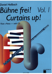 Bühne Frei! Curtains Up! : flute + piano. Vol. 1  (odkaz v elektronickém katalogu)