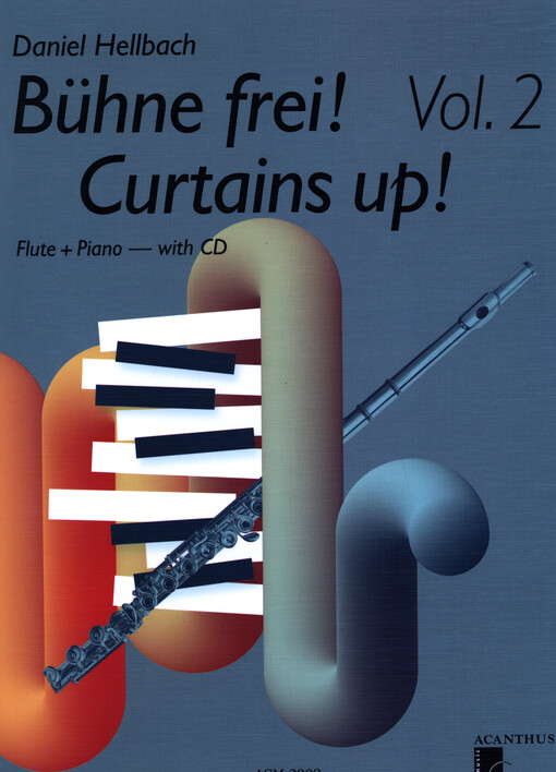 Bühne Frei! Curtains Up! : flute + piano. Vol. 2