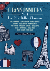 Chansonniers : les plus belles chansons. Vol. 1 (odkaz v elektronickém katalogu)