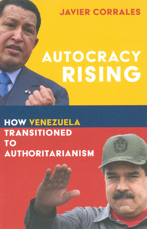 Autocracy rising : how Venezuela transitioned to authoritarianism
