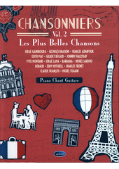 Chansonniers : les plus belles chansons. Vol. 2 (odkaz v elektronickém katalogu)