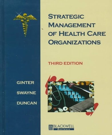 Strategic Management of Health Care Organizations