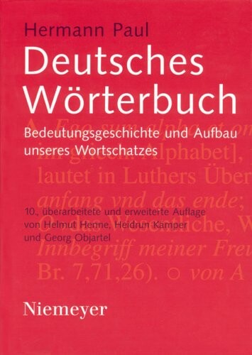Deutsches Warterbuch: Bedeutungsgeschichte Und Aufbau Unseres Wortschatzes