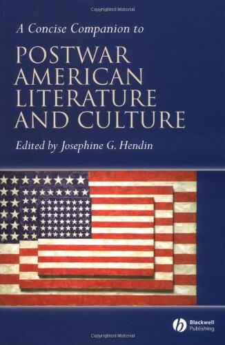 A Concise Companion to Postwar American Literature and Culture (Concise Companions to Literature and Culture)
