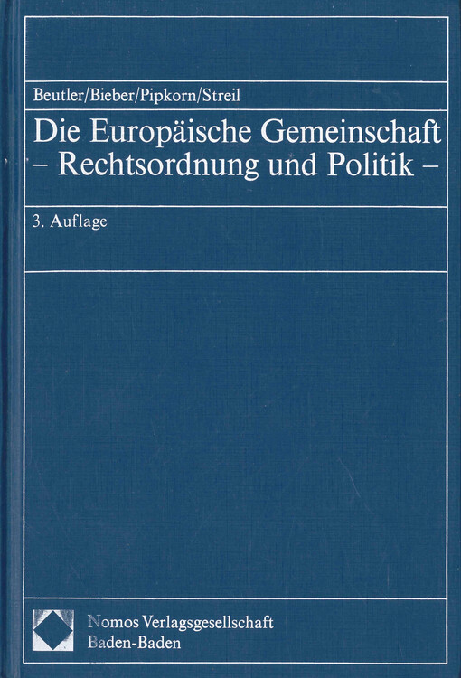 Die Europäische Gemeinschaft : Rechtsordnung und Politik