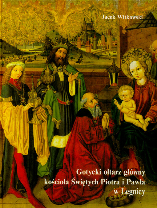 Gotycki ołtarz główny kościoła Świętych Piotra i Pawła w Legnicy