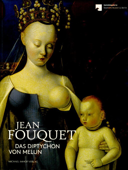 Jean Fouquet : das Diptychon von Melun