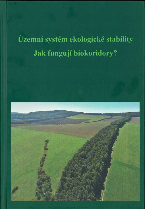 Územní systém ekologické stability : jak fungují biokoridory?