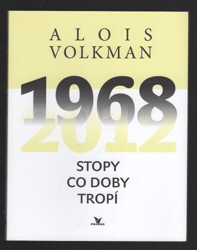 Stopy co doby tropí :1968-2012