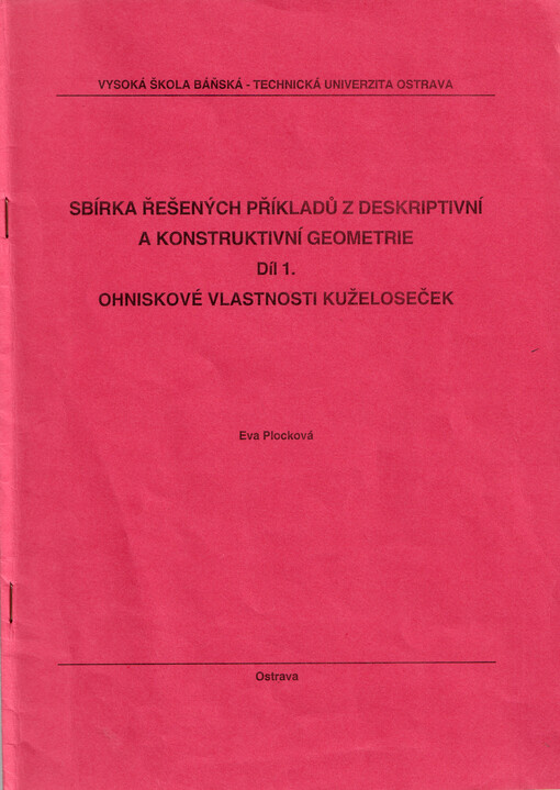 Sbírka řešených příkladů z deskriptivní a konstruktivní geometrie. Díl 1, Ohniskové vlastnosti kuželoseček