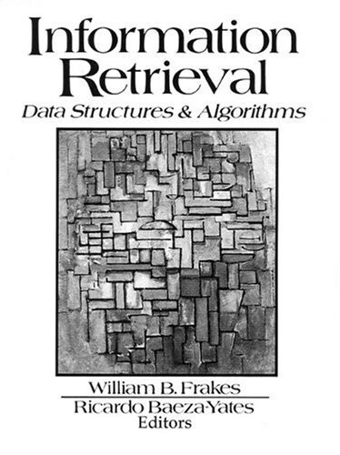 Information retrieval : data structures & algorithms
