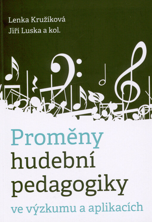 Proměny hudební pedagogiky ve výzkumu a aplikacích
