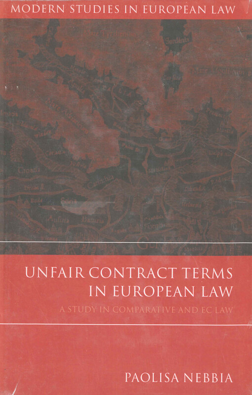 Unfair contract terms in European law : a study in comparative and EC law