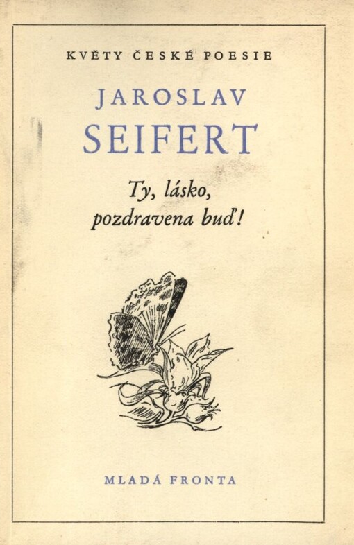 Ty, lásko, pozdravena buď!