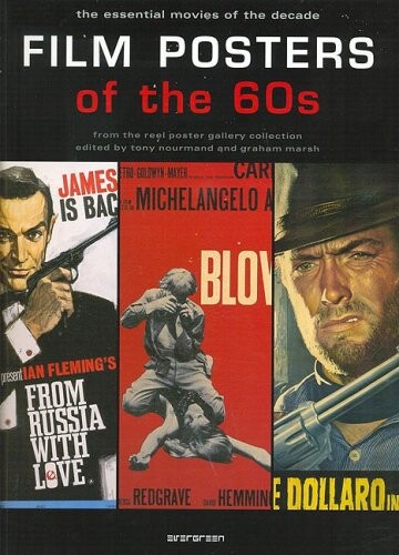 Film posters of the 60s : the essential movies of the decade : from the reel poster gallery collection