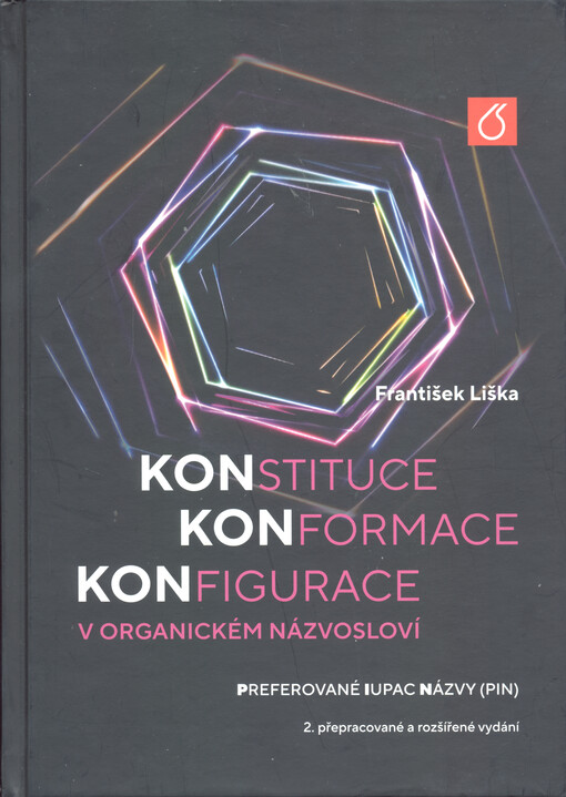 Konstituce, konformace, konfigurace v organickém názvosloví : preferované IUPAC názvy (PIN)