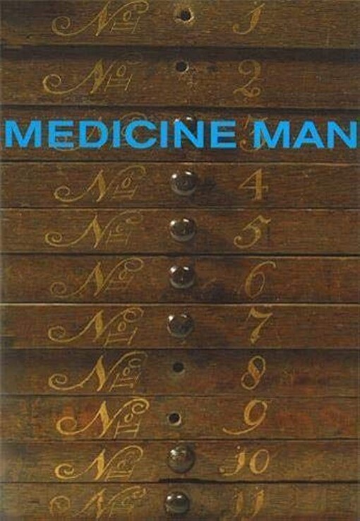 Medicine man : the forgotten museum of Henry Wellcome