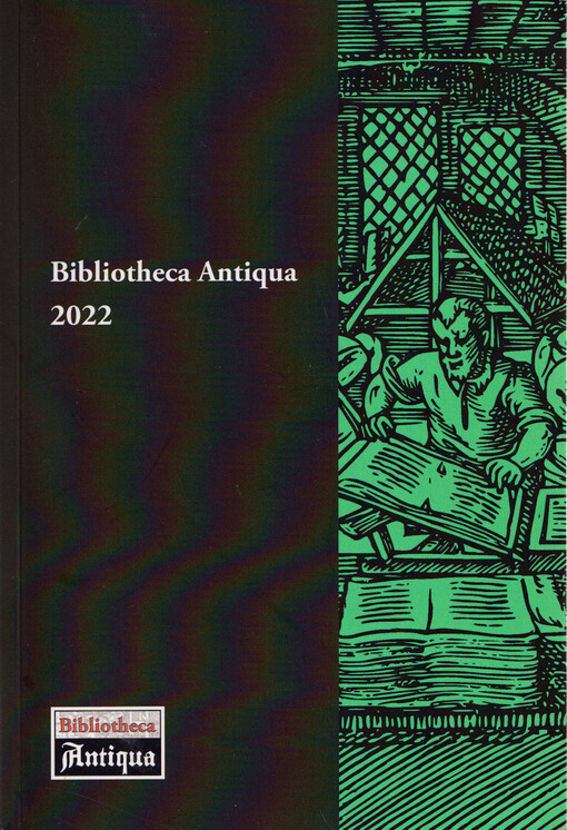 Bibliotheca Antiqua 2022 : sborník z 30. konference, 8.-9. listopadu 2022, Olomouc