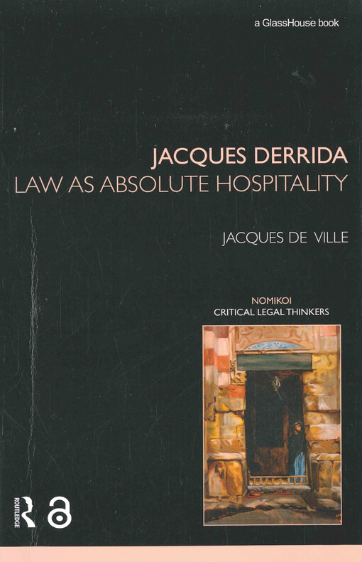 Jacques Derrida : law as absolute hospitality
