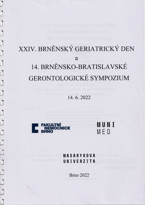 XXIV. brněnský geriatrický den : 14. brněnsko-bratislavské gerontologické sympozium