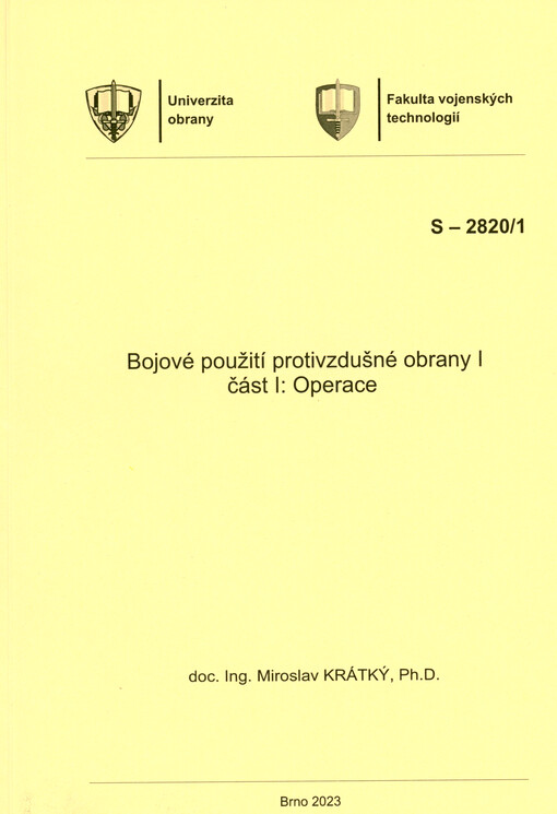Bojové použití protivzdušné obrany I. Část I, Operace