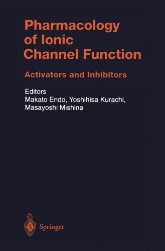 Pharmacology of Ionic Channel Function: Activators and Inhibitors (Handbook of Experimental Pharmacology)