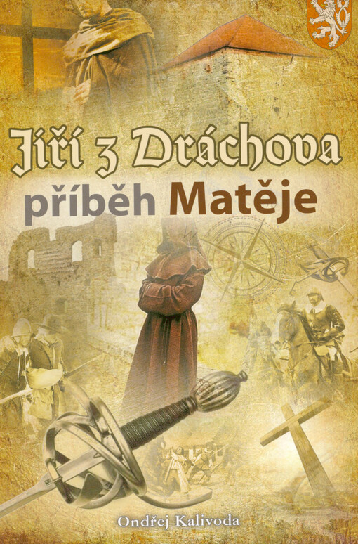 Jiří z Dráchova : příběh Matěje