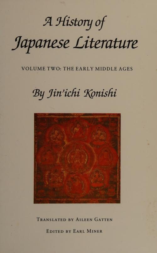 A history of Japanese literature.Volume two,The early middle ages