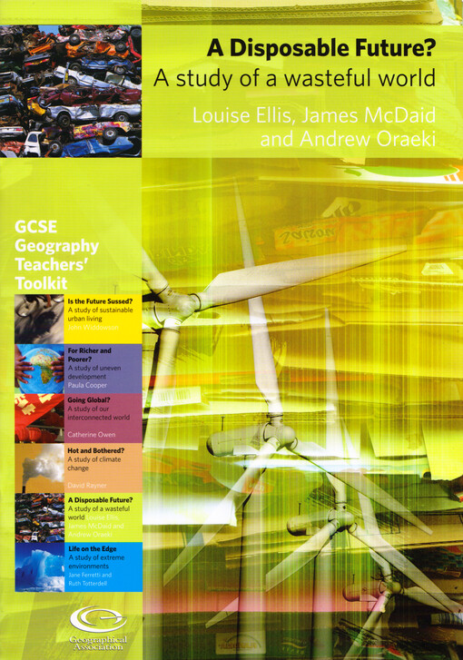 A disposable future? : a study of a wasteful world