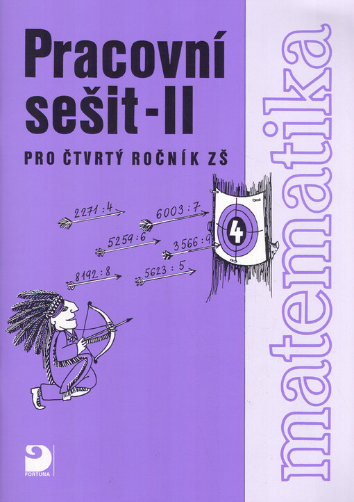 Pracovní sešit :matematika pro čtvrtý ročník ZŠ.2