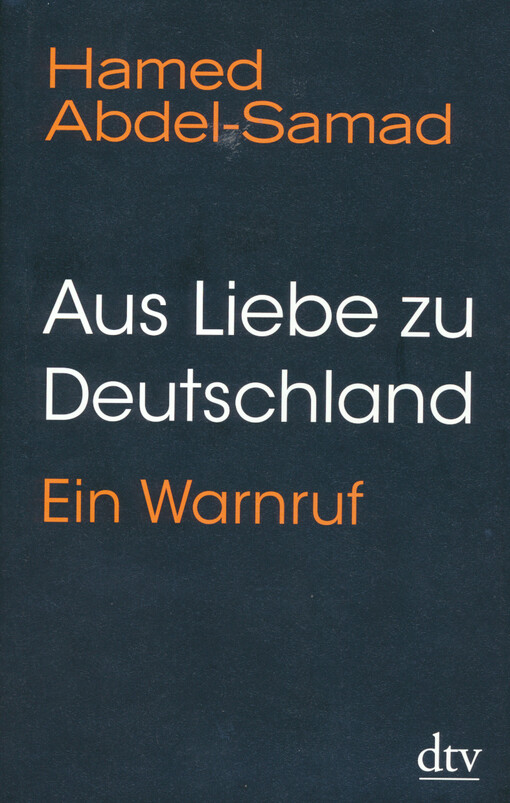 Aus Liebe zu Deutschland : ein Warnruf 