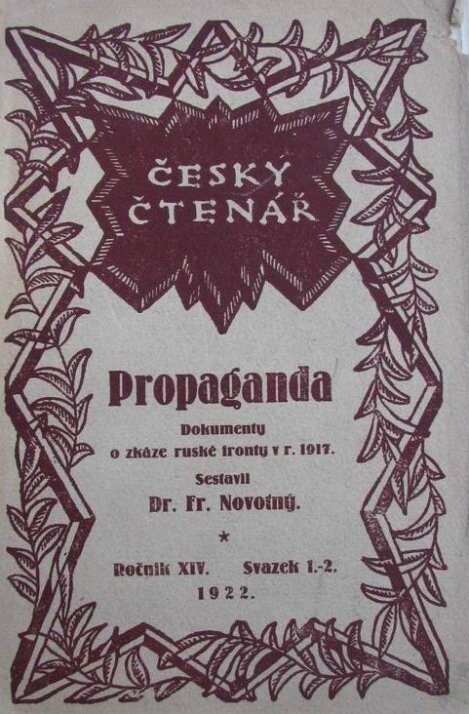 Propaganda :dokumenty o zkáze ruské fronty v roce 1917