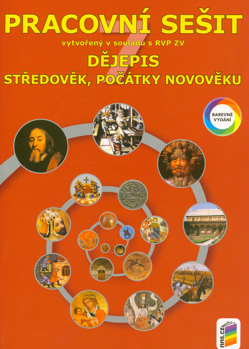 Dějepis : pracovní sešit vytvořený v souladu s RVP ZV. Středověk, počátky novověku