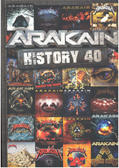 Arakain : History 40  (odkaz v elektronickém katalogu)