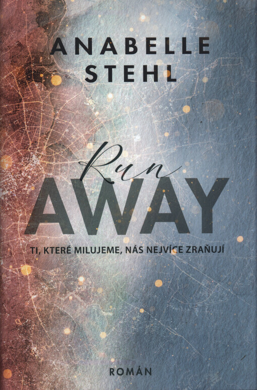 RunAway : ti, které milujeme, nás nejvíce zraňují